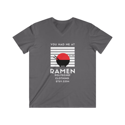 Had Me at Ramen Men's Fitted V-Neck Short Sleeve Tee