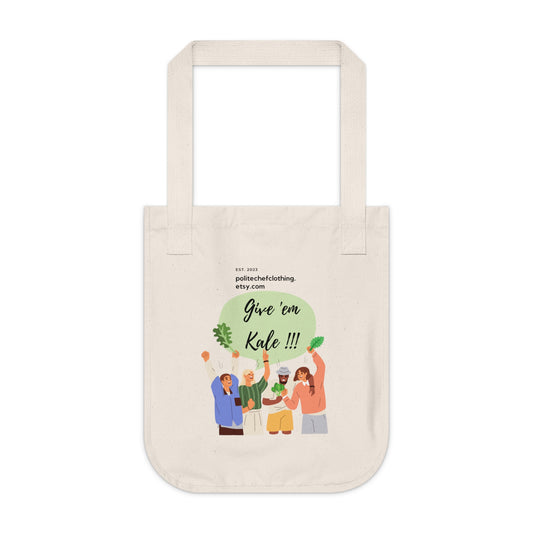 Give Em Kale !!!  Organic Canvas Tote Bag