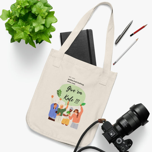 Give Em Kale !!!  Organic Canvas Tote Bag